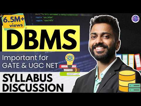 Thumbnail for Lec-1: DBMS Syllabus for GATE, UGCNET, NIELIT, DSSSB etc.| Full DBMS for College/University Students - video