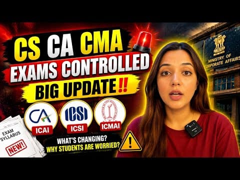 Thumbnail for CA CS CMA Exams Will Change? 😳 Full Breakdown! - video