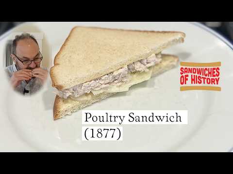 Thumbnail for Poultry Sandwich (1877) on Sandwiches of History - video